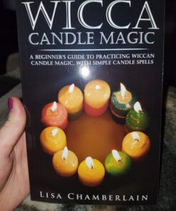 Wicca Candle Magic: A Beginner’s Guide to Practicing Wiccan Candle Magic, with Simple Candle Spells (Wicca for Beginners Series) 26 81aLFlIeT8L