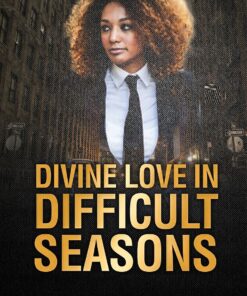 Divine Love in Difficult Seasons Paperback