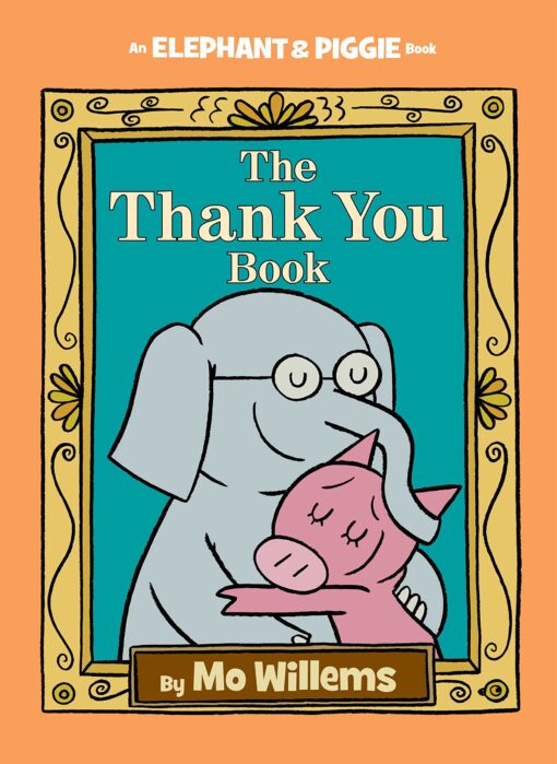 Thank You Book, The-An Elephant and Piggie Book Hardcover, Illustrated