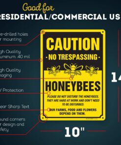Alternative view of Caution No Trespassing HoneyBees Please Do Not Disturb The HoneyBees Sign, 10" x 14" 0.40 Aluminum, Fade Resistance, Indoor/Outdoor Use, USA MADE By My Sign Center