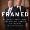 Framed: Why Michael Skakel Spent Over a Decade in Prison for a Murder He Didn't Commit 5 81eMmobiRhL