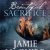 Beautiful Sacrifice: A Novel (Maddox Brothers)