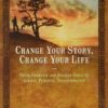 Change Your Story, Change Your Life: Using Shamanic and Jungian Tools to Achieve Personal Transformation 3 81fYJ3 w4L