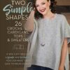 Two Simple Shapes = 26 Crocheted Cardigans, Tops & Sweaters: If you can crochet a square and rectangle, you can make these easy-to-wear designs! 4 81gATTx5iZL