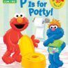 P is for Potty! (Sesame Street) (Lift-the-Flap) 26 81iH4AYjRL