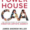 Powerhouse: The Untold Story of Hollywood's Creative Artists Agency 16 81iRGI4AcuL
