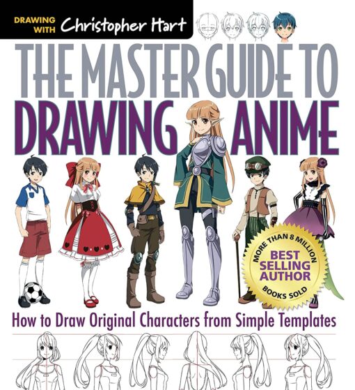 The Master Guide to Drawing Anime: How to Draw Original Characters from Simple Templates – A How to Draw Anime / Manga Books Series (Volume 1) Paperback, Illustrated