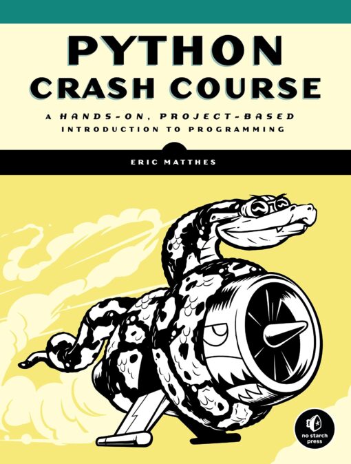 Python Crash Course: A Hands-On, Project-Based Introduction to Programming Paperback