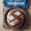 How To Make Sourdough: 45 recipes for great-tasting sourdough breads that are good for you, too. Hardcover