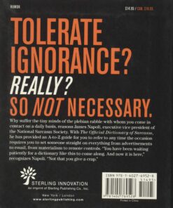The Official Dictionary of Sarcasm: A Lexicon for Those of Us Who Are Better and Smarter Than the Rest of You (Volume 1) Paperback 14 81pXnPTdEiL