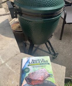 Smoke It Like a Pro on the Big Green Egg & Other Ceramic Cookers: An Independent Guide with Master Recipes from a Competition Barbecue Team--Includes Smoking, Grilling and Roasting Techniques Paperback 10 81rH77uFjOL