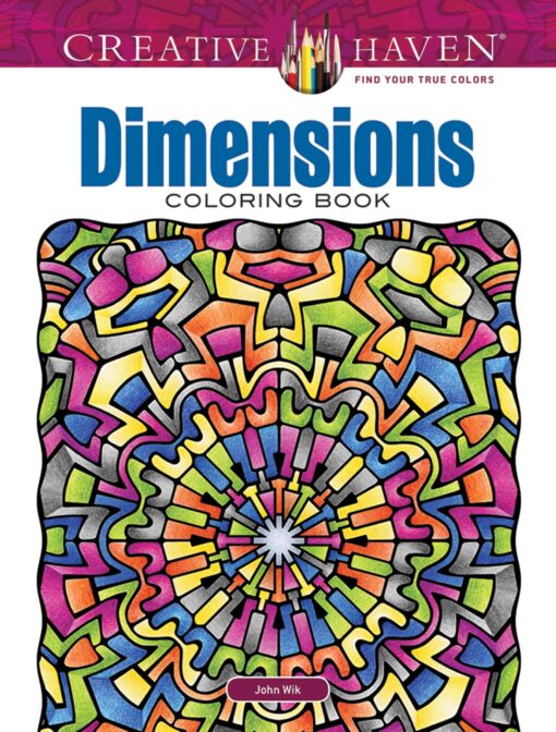 Creative Haven Dimensions Coloring Book: Relax & Find Your True Colors (Adult Coloring Books: Mandalas) Paperback