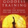 Warrior Goddess Training: Become the Woman You Are Meant to Be Paperback 43 81suY7WsRfL