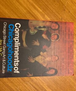 Compliments of Chicagohoodz: Chicago Street Gang Art & Culture 5 81ubFR7 oVL