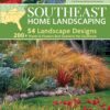 Southeast Home Landscaping, 3rd Edition (Creative Homeowner) 54 Landscape Designs with Over 200 Plants & Flowers Best Suited to AL, AR, FL, GA, KY, LA, MS, NC, SC, & TN, and Over 450 Photos & Drawings 12 81vDogzqPTL