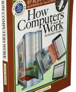 How Computers Work: The Evolution of Technology, 10th Edition 7 81z97Ud4PqL