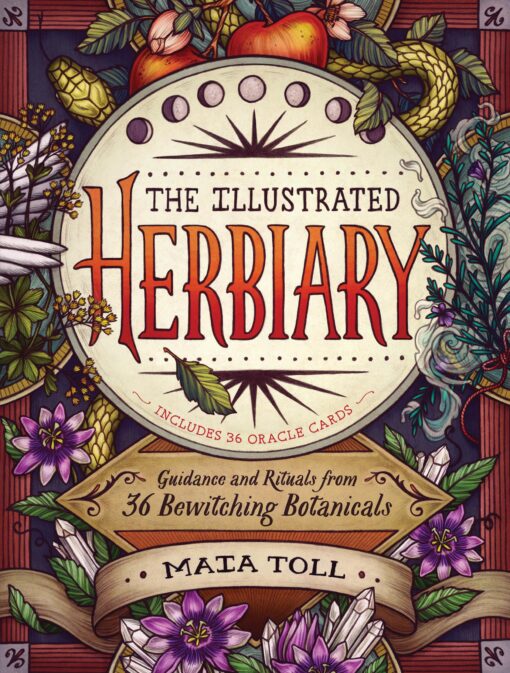 The Illustrated Herbiary: Guidance and Rituals from 36 Bewitching Botanicals (Wild Wisdom) Hardcover, Illustrated