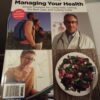 Managing Your Health: Simple Solutions for Living Well, Getting the Best Care, and Cutting Costs