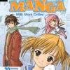 Mastering Manga with Mark Crilley: 30 drawing lessons from the creator of Akiko Paperback 20 9173l0UzSAL