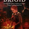 Pagan Portals - Brigid: Meeting The Celtic Goddess Of Poetry, Forge, And Healing Well 3 91AITfUi8AL