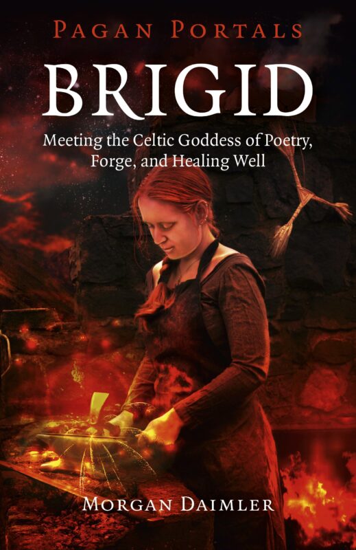 Catalog 9 Pagan Portals - Brigid: Meeting The Celtic Goddess Of Poetry, Forge, And Healing Well