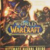 World of Warcraft: Ultimate Visual Guide, Updated and Expanded
