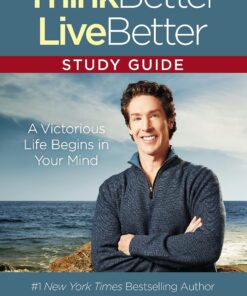 Think Better, Live Better Study Guide: A Victorious Life Begins in Your Mind