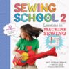 Sewing School ® 2: Lessons in Machine Sewing; 20 Projects Kids Will Love to Make Spiral-bound 3 91HxCzO4hfL