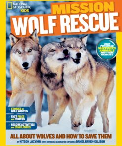 National Geographic Kids Mission: Wolf Rescue: All About Wolves and How to Save Them Paperback