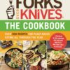 Forks Over Knives―The Cookbook. A New York Times Bestseller: Over 300 Simple and Delicious Plant-Based Recipes to Help You Lose Weight, Be Healthier, and Feel Better Every Day 3 91JQd btVgL