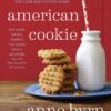 American Cookie: The Snaps, Drops, Jumbles, Tea Cakes, Bars & Brownies That We Have Loved for Generations: A Baking Book Paperback 2 91JRXYpGxoL
