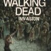 Robert Kirkman's The Walking Dead: Invasion (The Walking Dead Series, 6)