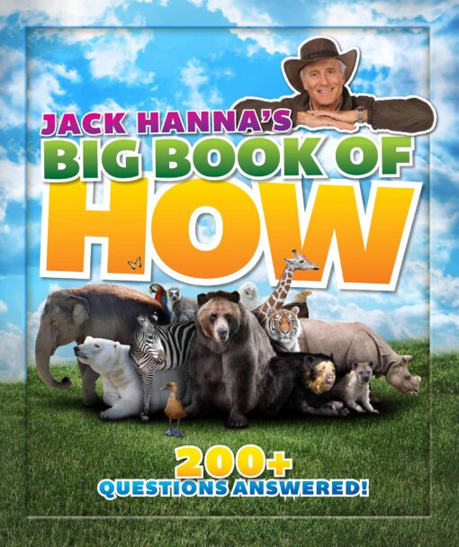 Jack Hanna's Big Book of How: 200+ Questions Answered