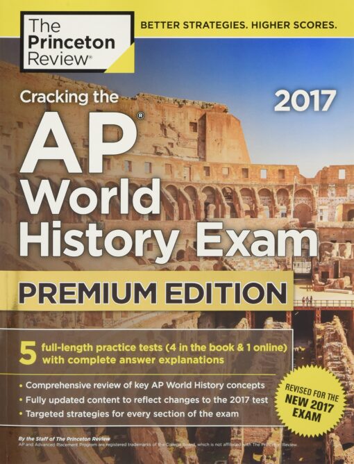 Cracking the AP World History Exam 2017, Premium Edition (College Test Preparation)