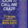 (Don't) Call Me Crazy: 33 Voices Start the Conversation about Mental Health Paperback 8 91Rse4rflvL