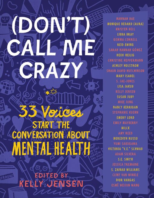 (Don't) Call Me Crazy: 33 Voices Start the Conversation about Mental Health Paperback