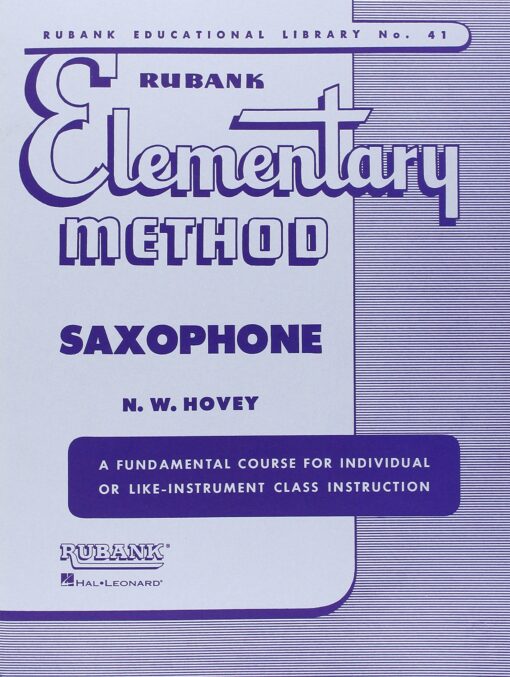 Rubank Elementary Method - Saxophone (Rubank Educational Library) Paperback