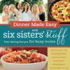 Dinner Made Easy with Six Sisters' Stuff: Time-Saving Recipes for Busy Moms 12 91Uwkv8x6bL