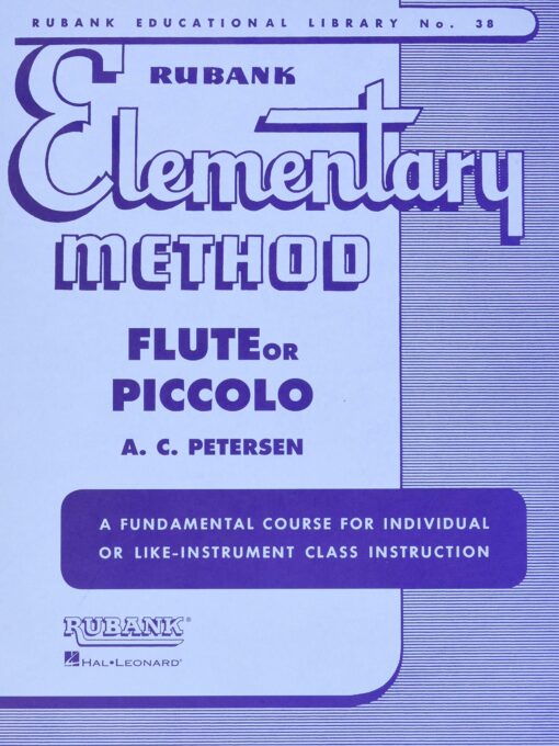 Rubank Elementary Method - Flute or Piccolo (Rubank Educational Library) Paperback