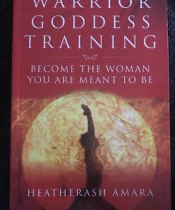 Warrior Goddess Training: Become the Woman You Are Meant to Be Paperback 18 91adk1JRrxL