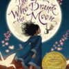The Girl Who Drank the Moon (Winner of the 2017 Newbery Medal) Hardcover 2 91bDYQ4S5WL