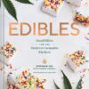 Edibles: Small Bites for the Modern Cannabis Kitchen Hardcover, Illustrated 10 91biP2YY98L