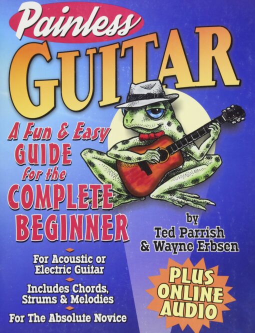 Painless Guitar: A Fun & Easy Guide for the Complete Beginner Paperback