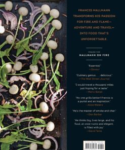 Alternative view of Mallmann on Fire: 100 Inspired Recipes to Grill Anytime, Anywhere