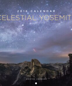 Celestial Yosemite 2018 Calendar Calendar, Wall Calendar, July 11, 2017