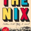 The Nix: A novel