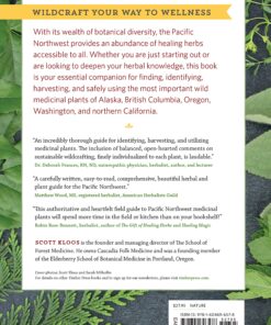 Alternative view of Pacific Northwest Medicinal Plants: Identify, Harvest, and Use 120 Wild Herbs for Health and Wellness (Medicinal Plants Series)