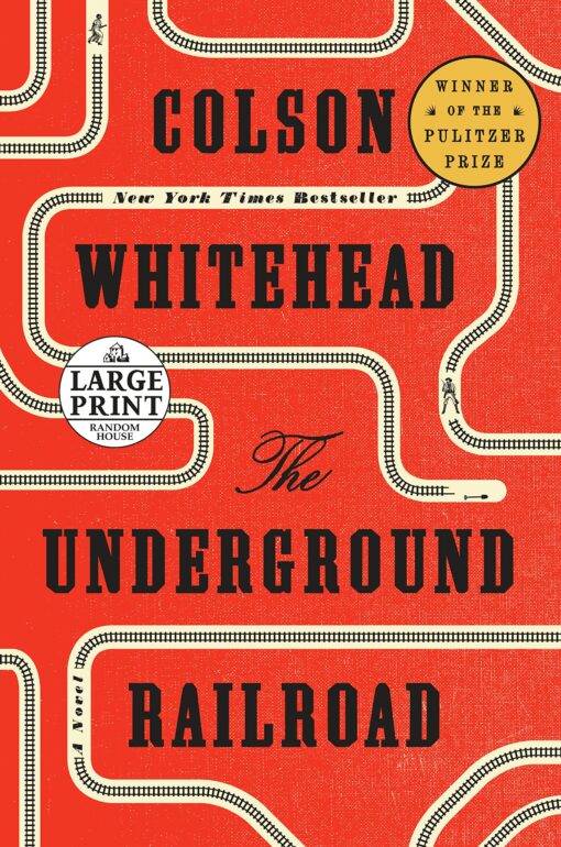 The Underground Railroad: A Novel (Random House Large Print)