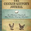 The Chicken Keeper's Journal: An Illustrated Register for Your Chicken Keeping Adventures (Backyard) Diary 57 A1OYONKGY6L