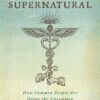 Becoming Supernatural: How Common People Are Doing the Uncommon Hardcover 24 A1Z78NY9zmL